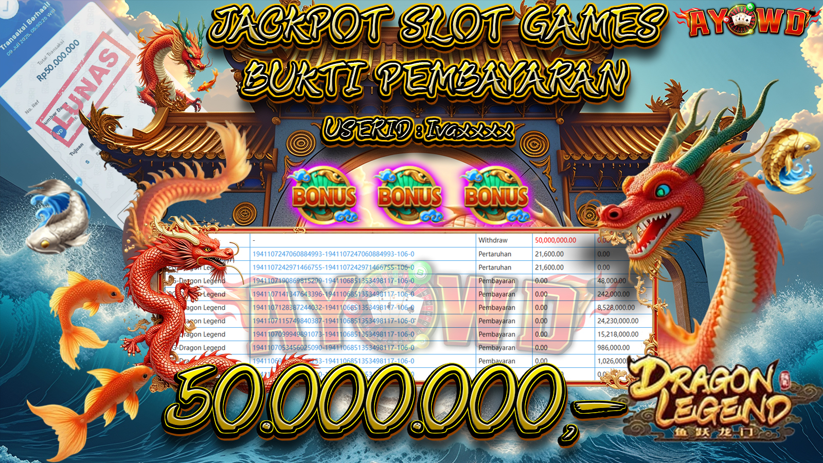 AYOWD JACKPOT SLOT GAMES PG-Dragon Legend Rp 50,000,000,- LUNAS