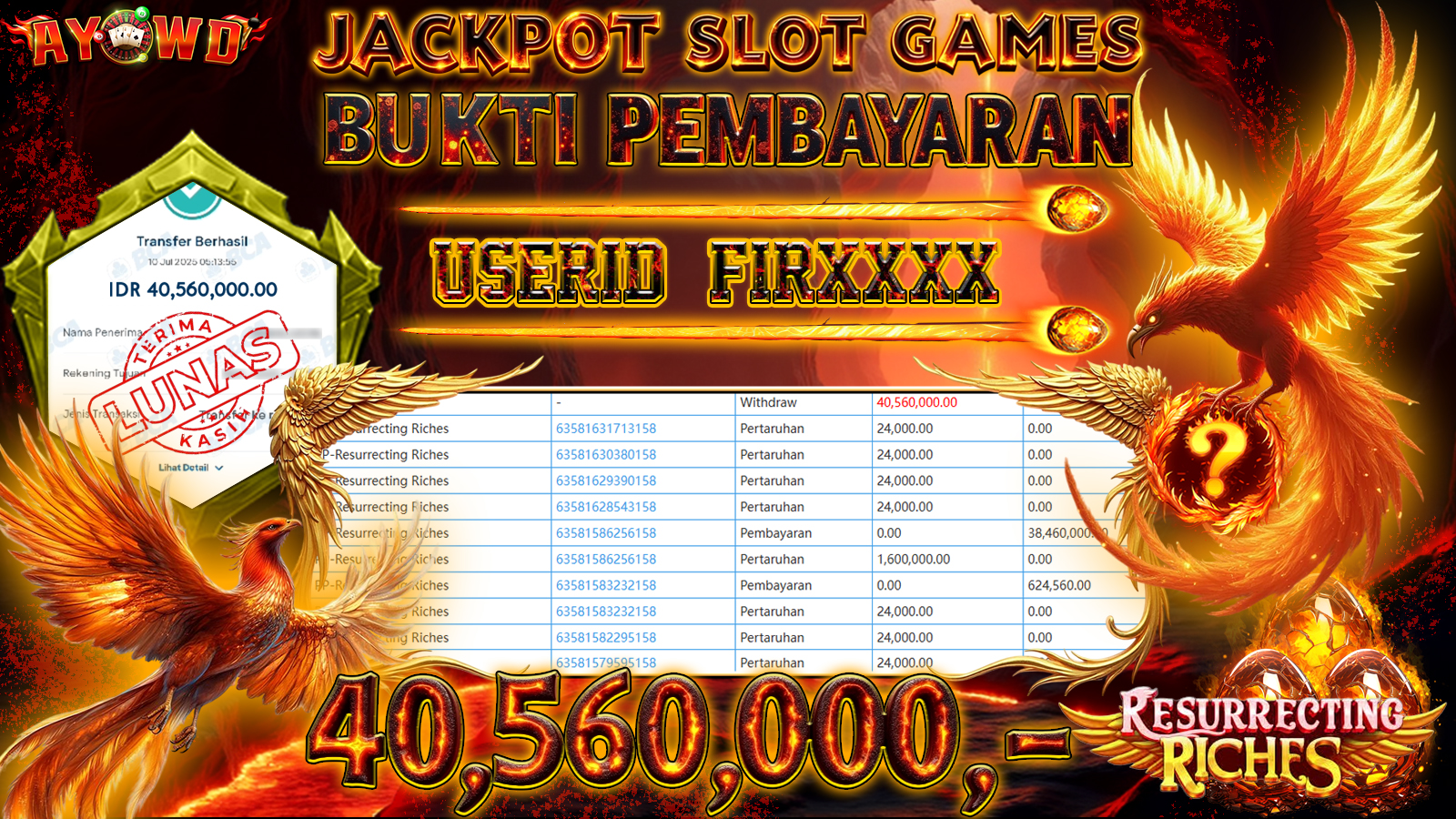 AYOWD JACKPOT SLOT GAMES PP-Resurrecting Riches Rp 40,560,000,- LUNAS