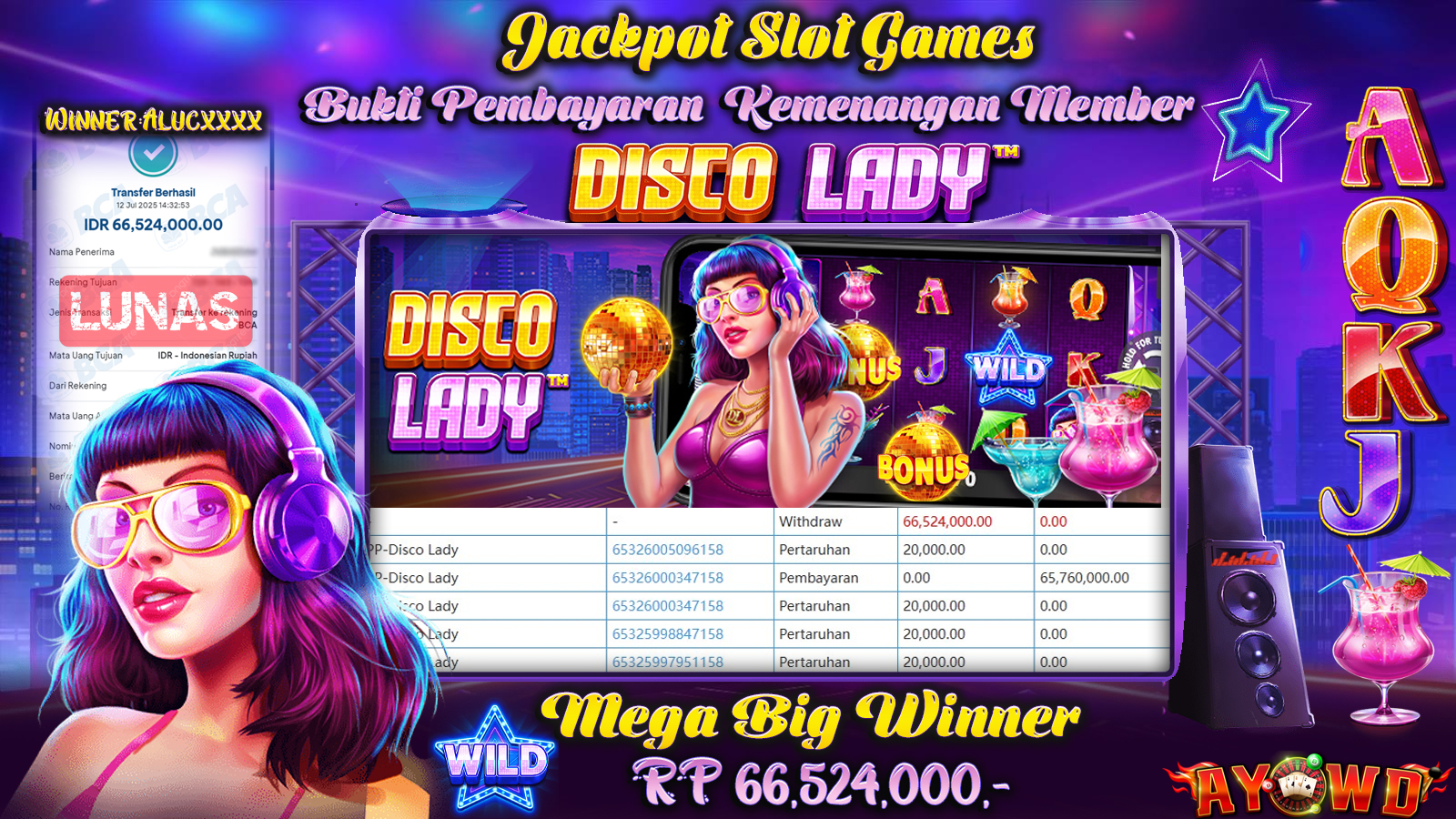 AYOWD JACKPOT SLOT GAMES PP-DISCO LADY  Rp 66,524,000- LUNAS
