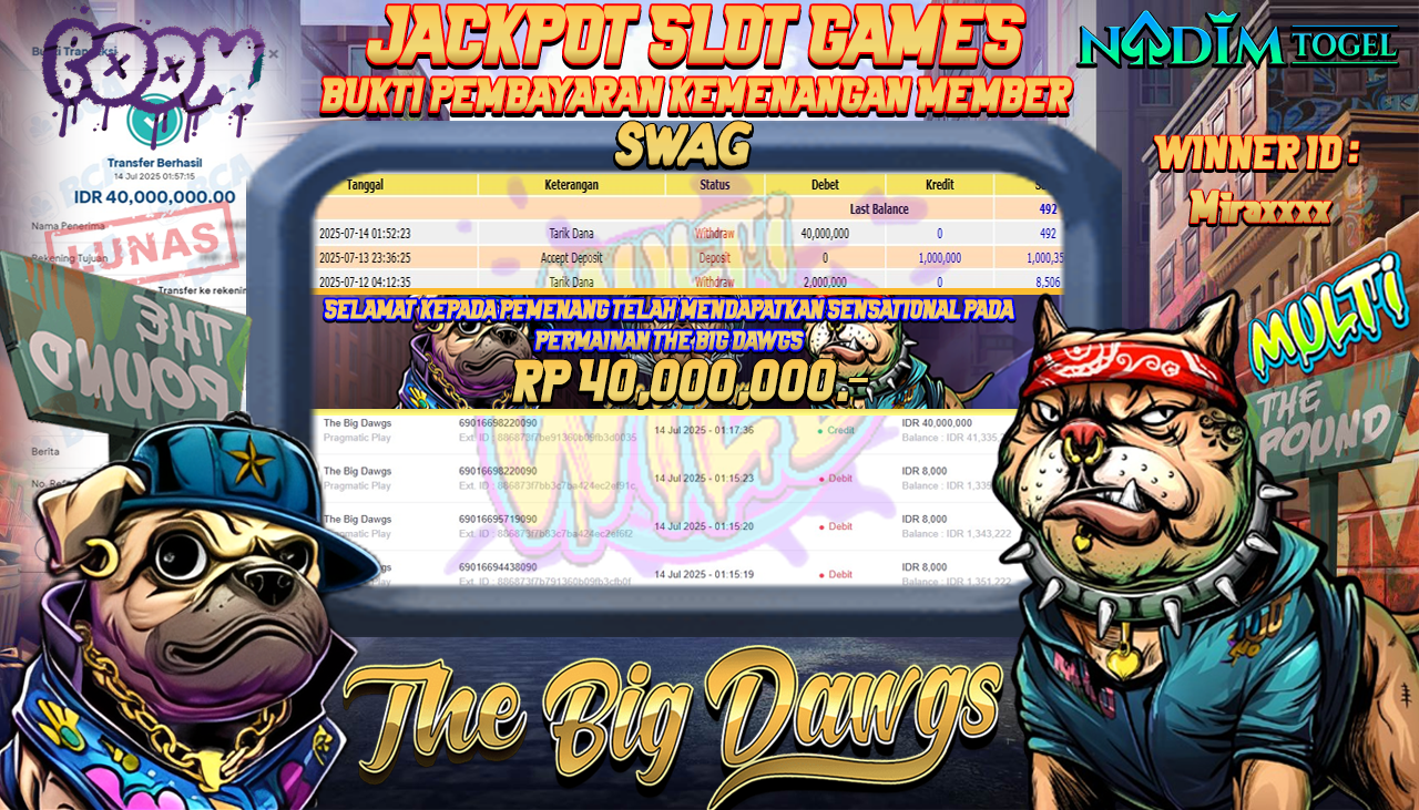 NADIMTOGEL JACKPOT SLOT THE BIG DAWGS Rp 40.000.000,- LUNAS