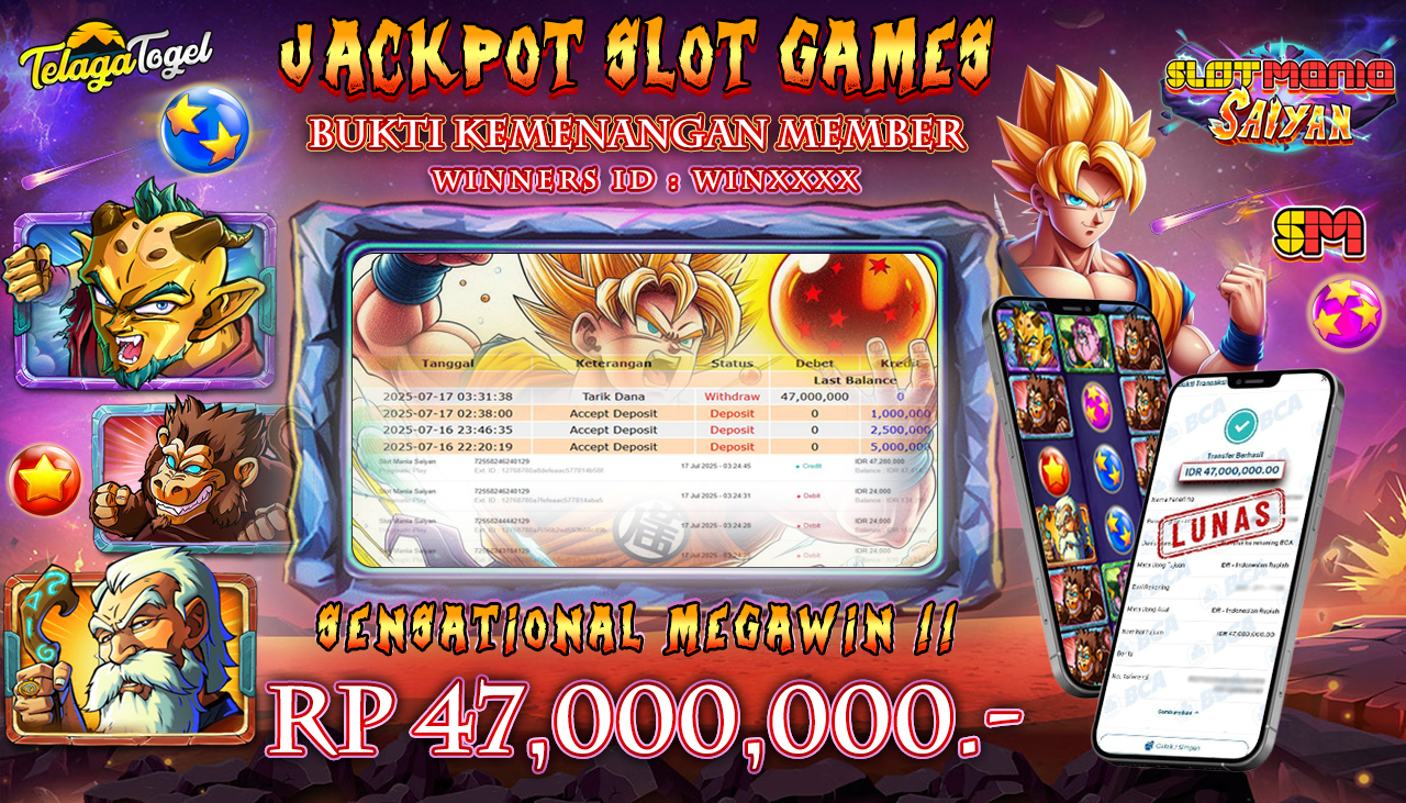 TELAGATOGEL JACKPOT SLOT - SLOT MANIA SAIYAN Rp 47.000.000,- LUNAS  