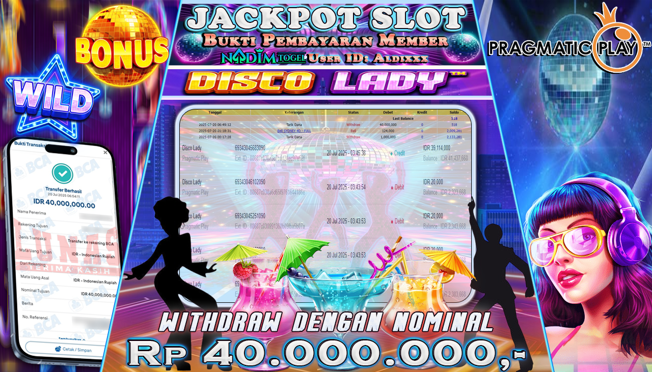 NADIMTOGEL JACKPOT SLOT DISCO LADY Rp 40.000.000,- LUNAS
