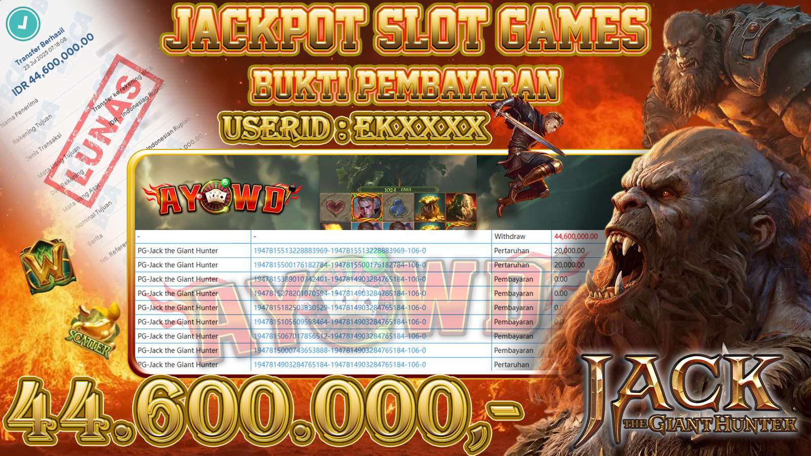 AYOWD JACKPOT SLOT GAMES PG-Jack the Giant Hunter Rp 44,600,000 LUNAS