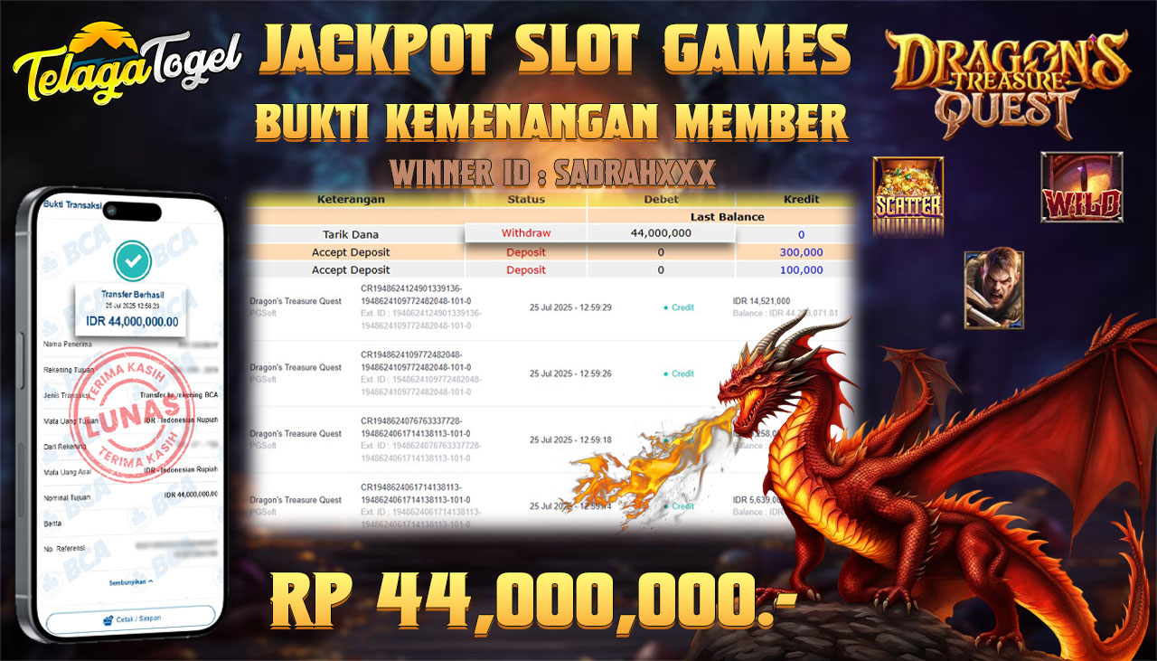 TELAGATOGEL JACKPOT SLOT DRAGON'S TREASURE QUEST Rp 44.000.000,- LUNAS  