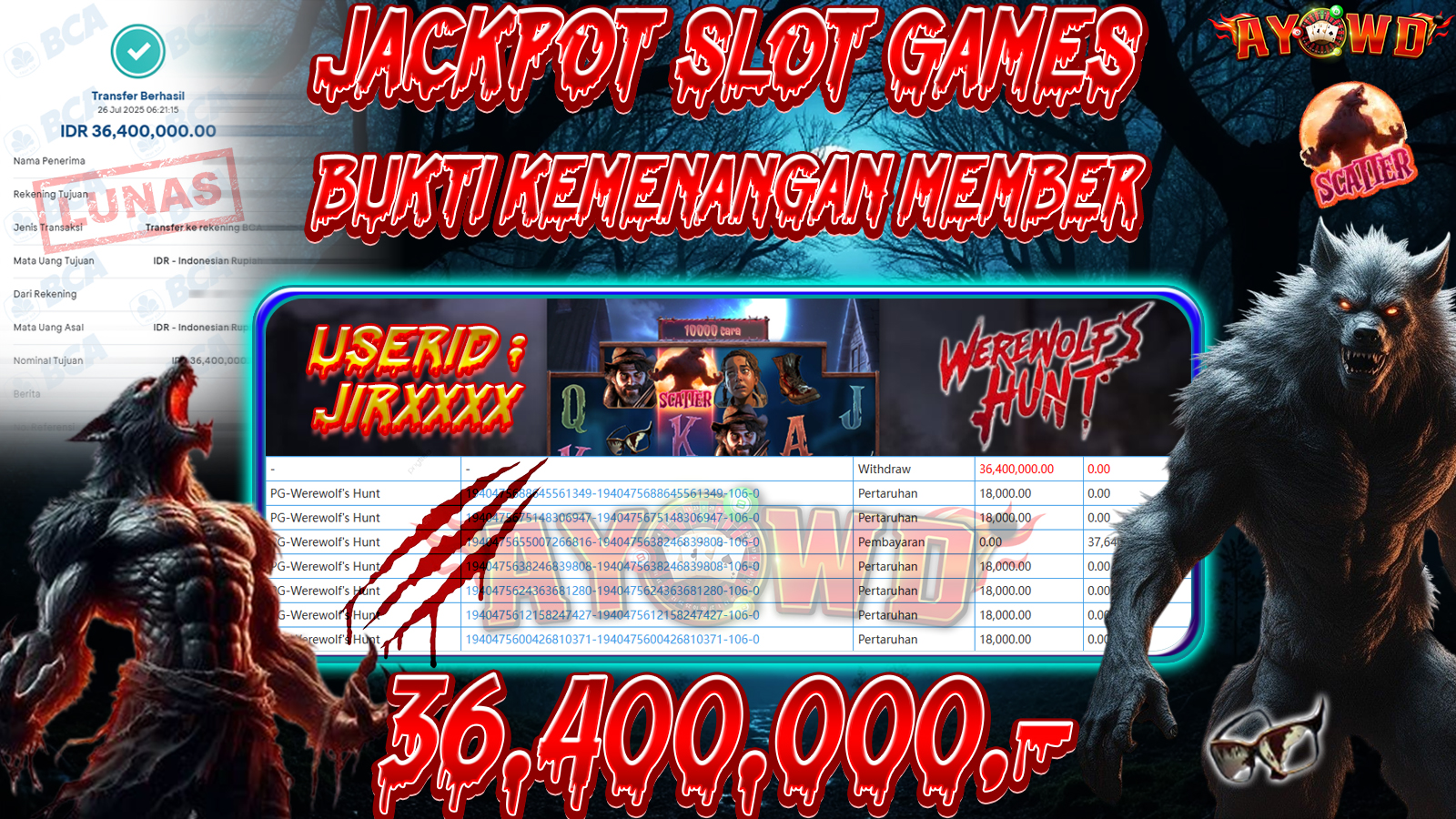 AYOWD JACKPOT SLOT GAMES PG-Werewolfs Hunt Rp 36,400,000 LUNAS