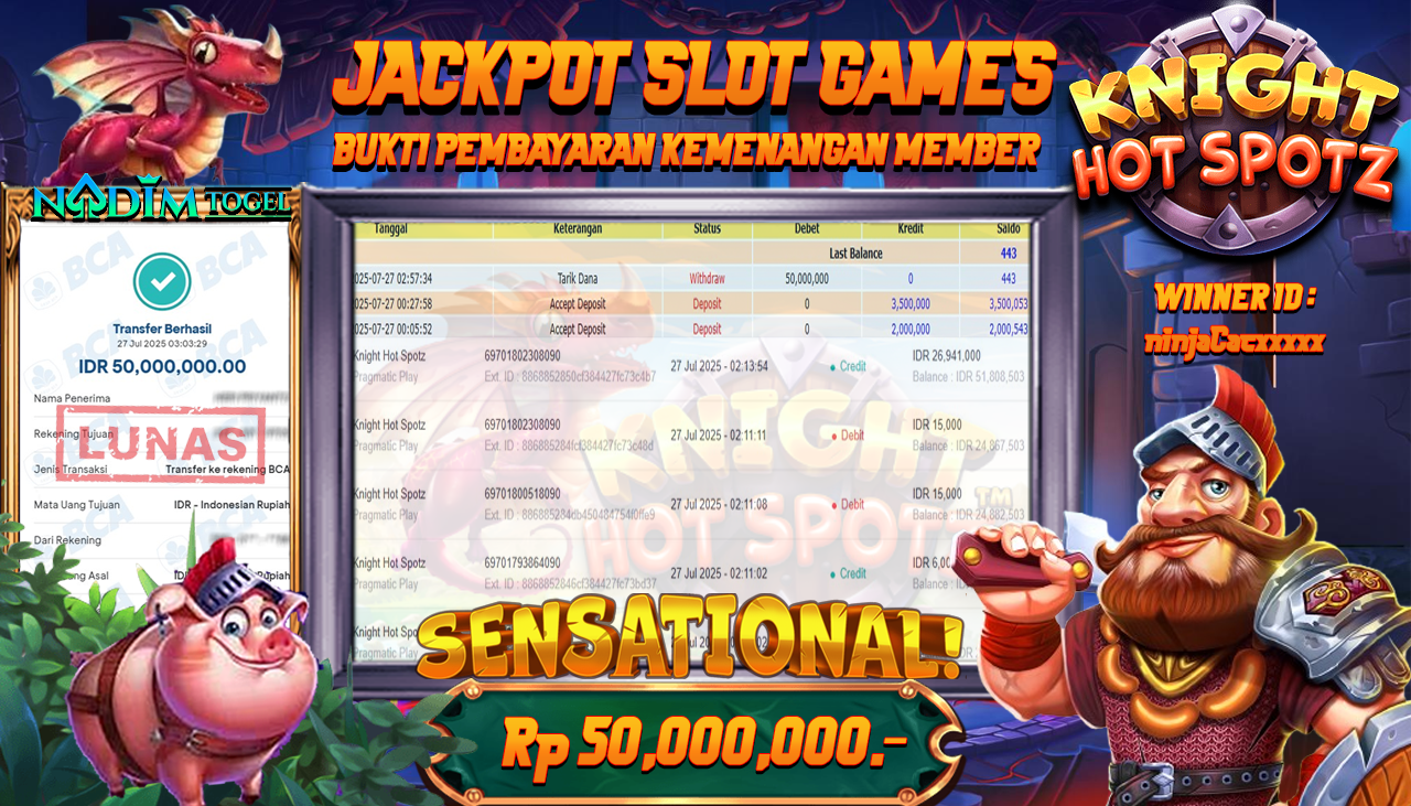 NADIMTOGEL JACKPOT SLOT KNIGHT HOT SPOTZ Rp 50.000.000,- LUNAS