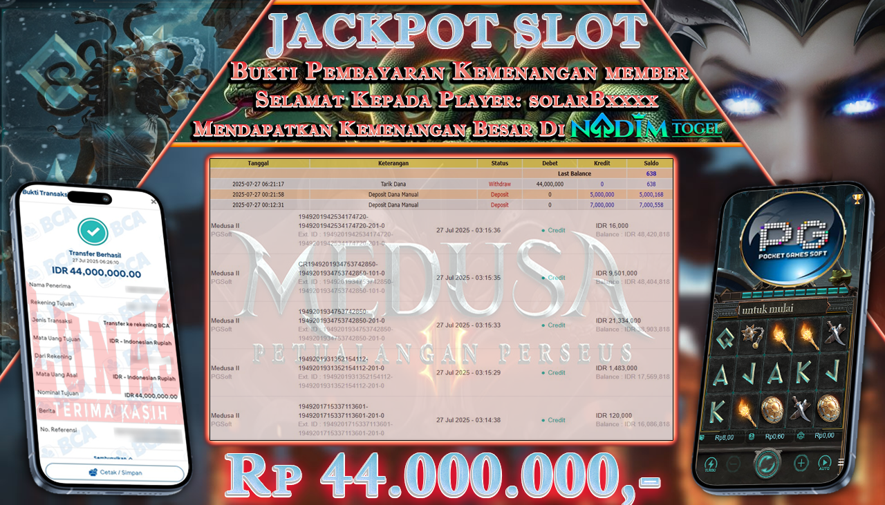 NADIMTOGEL JACKPOT SLOT MEDUSA II Rp 44.000.000,- LUNAS