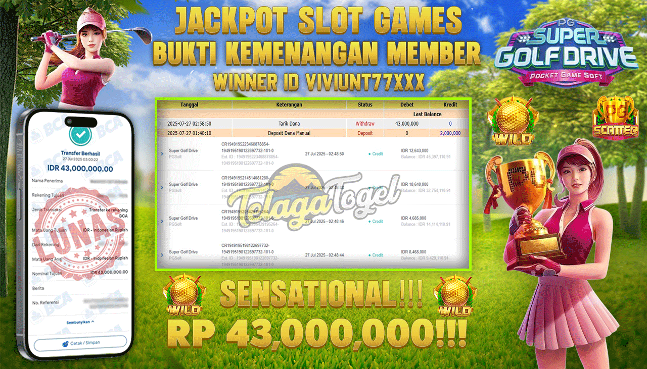 TELAGATOGEL JACKPOT SLOT SUPER GLOF DRIVE Rp 43.000.000,- LUNAS  