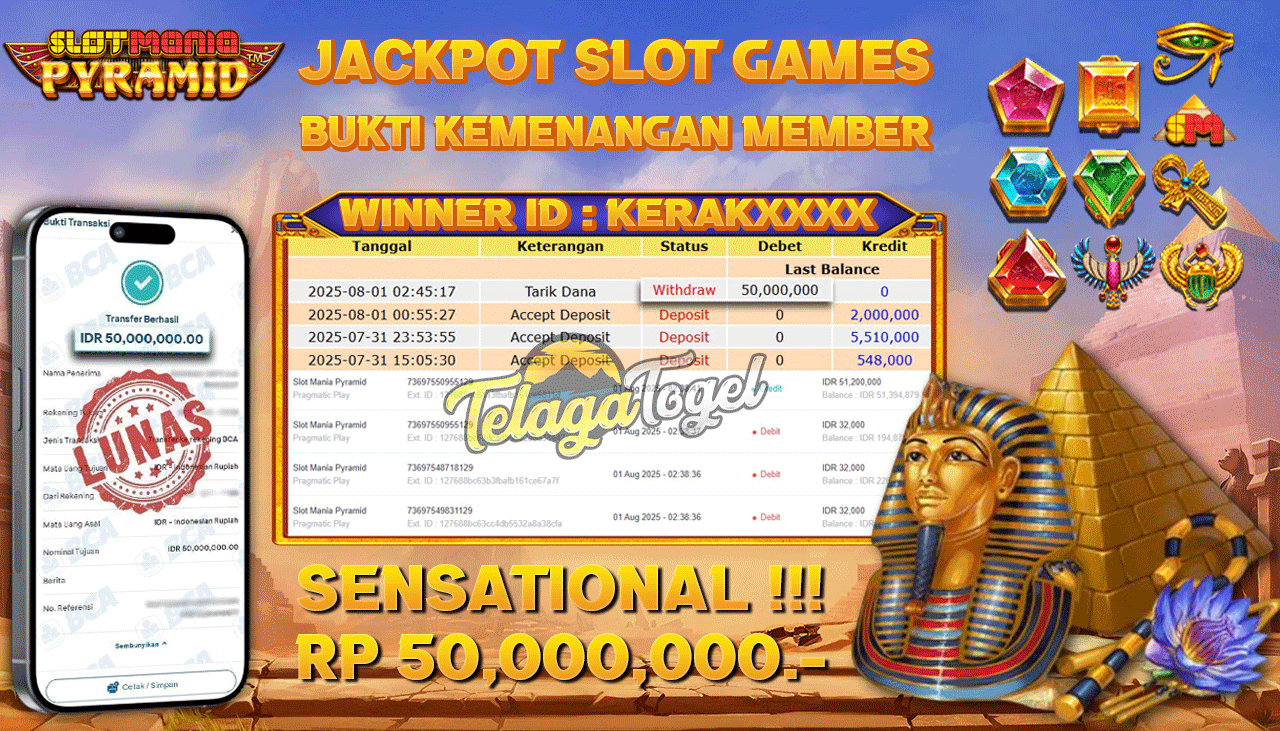TELAGATOGEL JACKPOT SLOT MANIA PYRAMID Rp 50,000,000.- LUNAS  