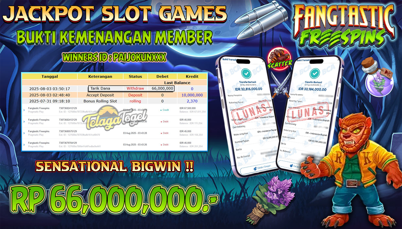 TELAGATOGEL JACKPOT SLOT FANGTASTIC FREESPINS Rp 66,000,000.- LUNAS  