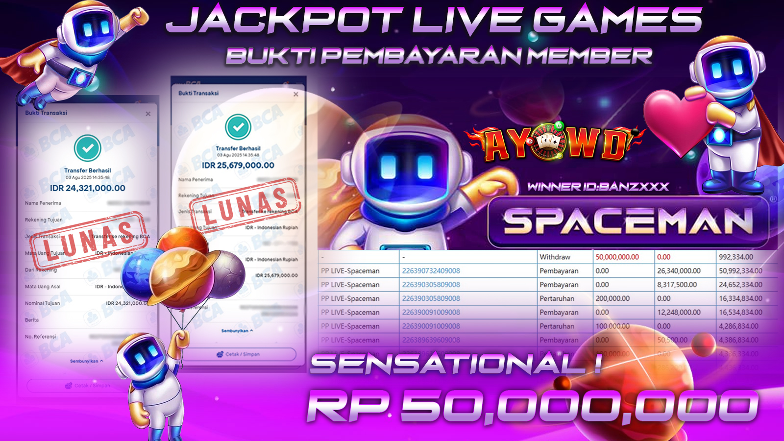 AYOWD JACKPOT LIVE GAMES PP-SPACEMAN  Rp 50,000,000,-  LUNAS