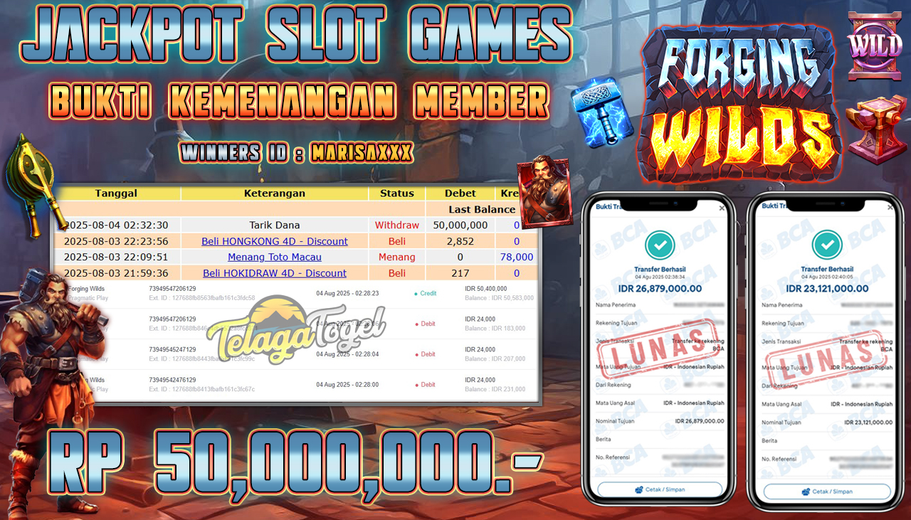 TELAGATOGEL JACKPOT SLOT FORGING WILDS Rp 50,000,000.- LUNAS  