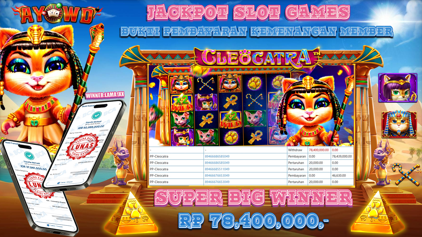 AYOWD JACKPOT SLOT GAMES PP-CLEOCATRA Rp 78,400,000,-  LUNAS
