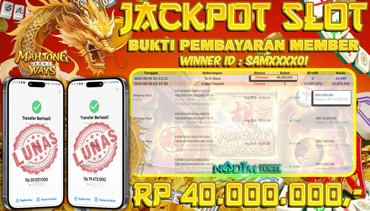 NADIMTOGEL JACKPOT SLOT MAHJONG WAYS  Rp 40,000,000,- LUNAS