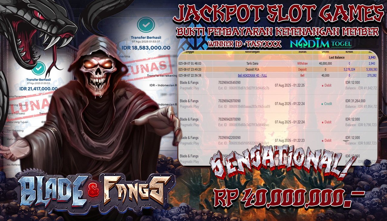 NADIMTOGEL JACKPOT SLOT BLADE & FANGS   Rp 40.000.000,- LUNAS