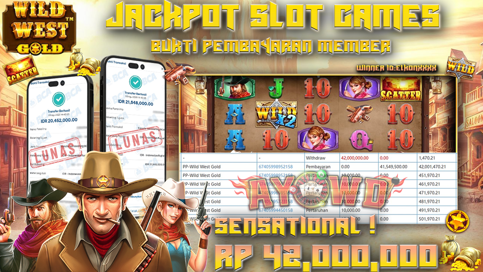 AYOWD JACKPOT SLOT GAMES PP-WILD WEST GOLD Rp 42,000,000,-  LUNAS