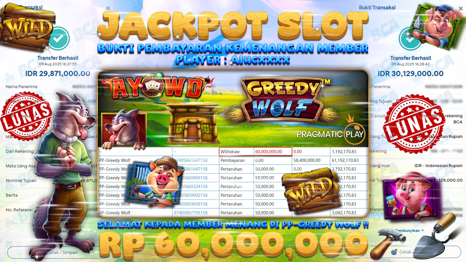 AYOWD JACKPOT SLOT GAMES DI PP-GREEDY WOLF Rp 60,000,000,-  LUNAS