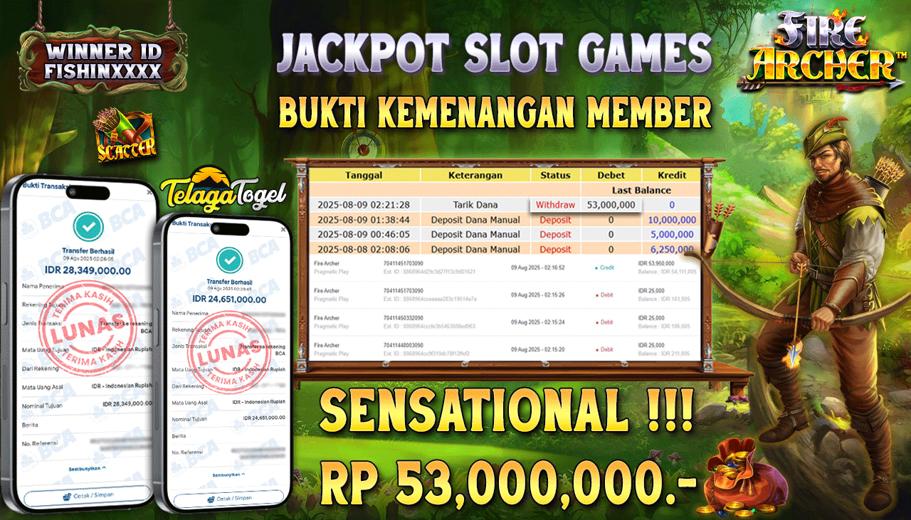 TELAGATOGEL JACKPOT SLOT FIRE ARCHER Rp 53,000,000.- LUNAS  