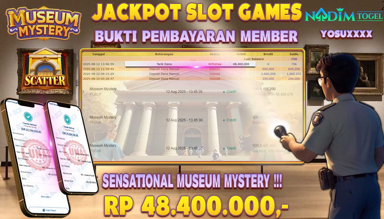 NADIMTOGEL JACKPOT SLOT MUSEUM MYSTERY- PG Soft Rp 48.400.000,- LUNAS