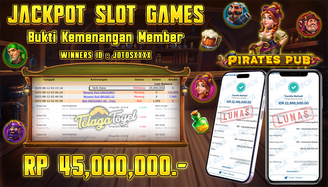 TELAGATOGEL JACKPOT SLOT PIRATES PUB Rp 45,000,000.- LUNAS  