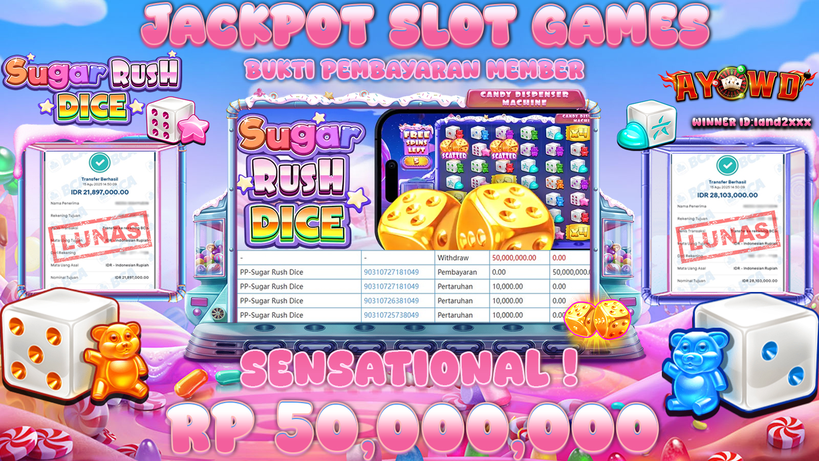 AYOWD JACKPOT SLOT GAMES PP- SUGAR RICE DICE Rp 50,000,000,-  LUNAS