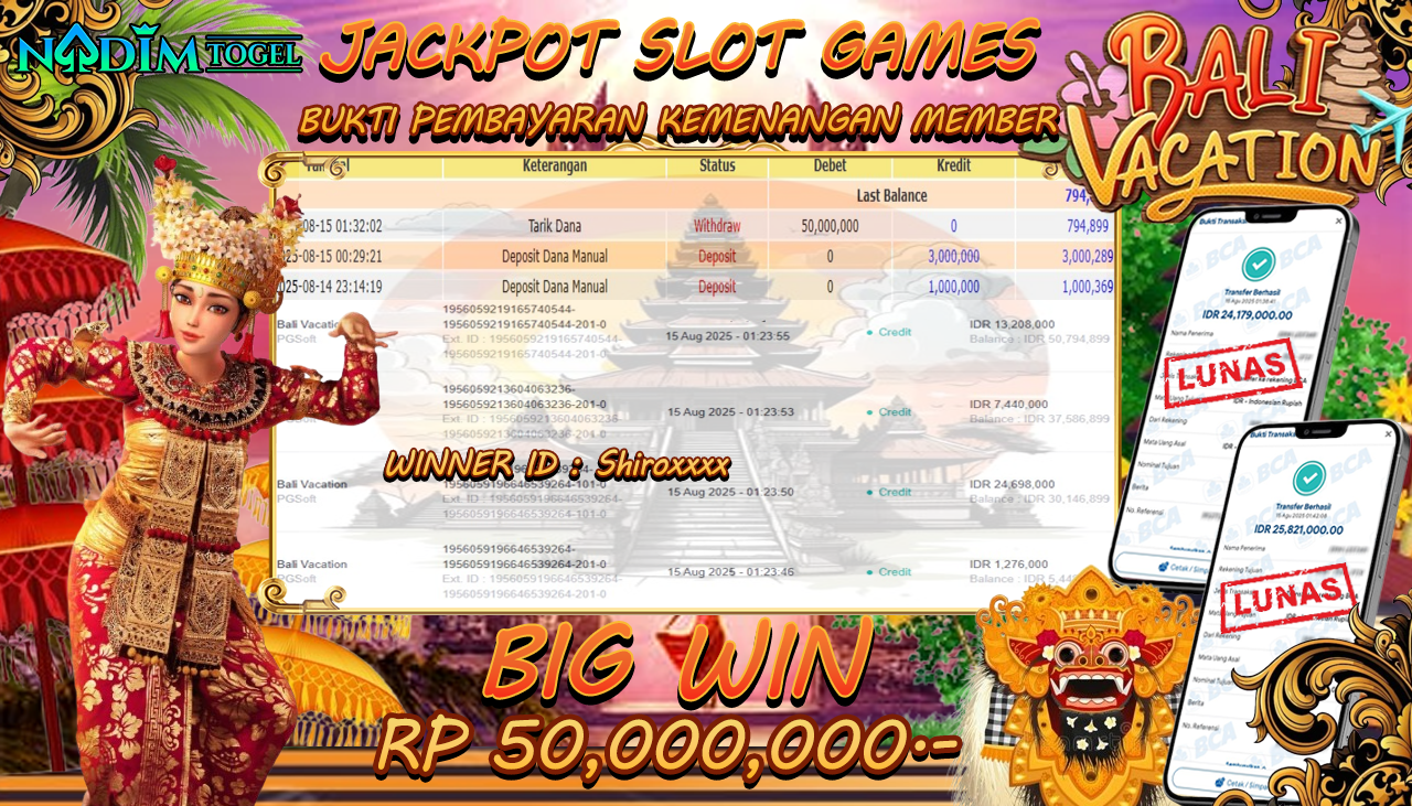 NADIMTOGEL JACKPOT SLOT BALI VACATION Rp 50.000.000,- LUNAS
