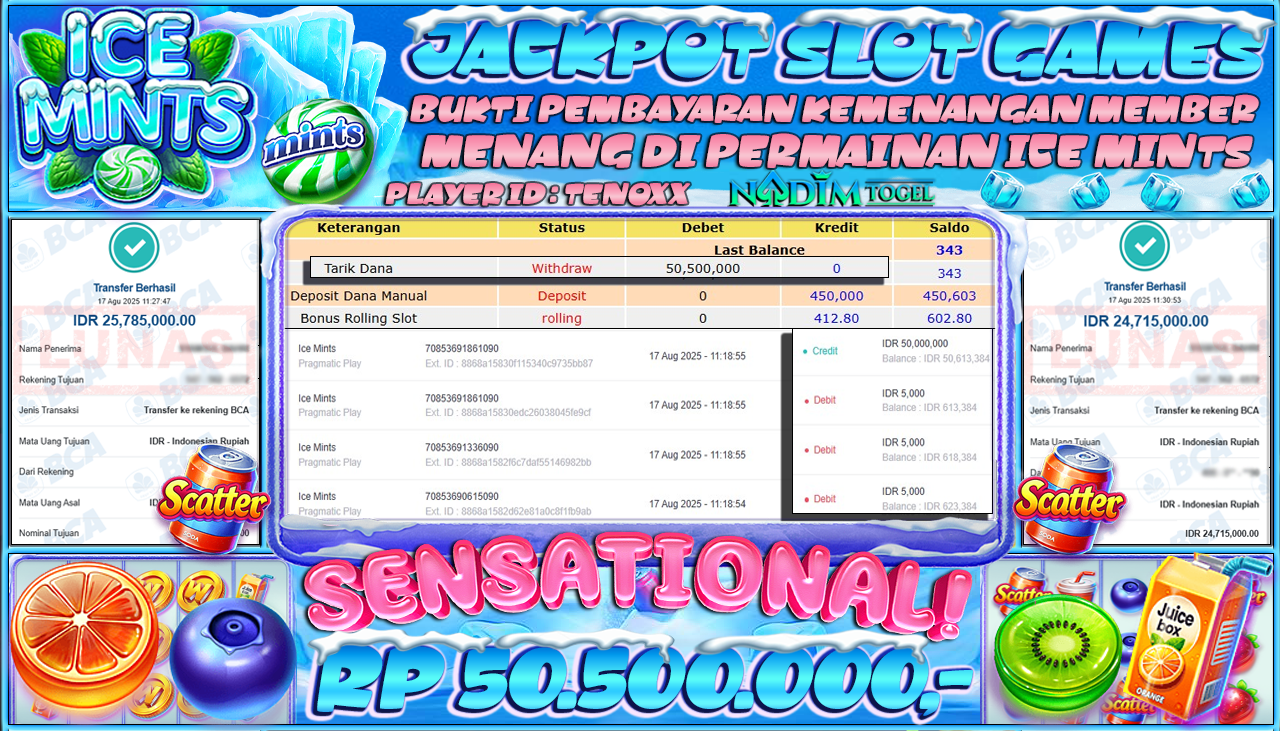 NADIMTOGEL JACKPOT SLOT ICE MINTS  Rp 50.500.000,- LUNAS