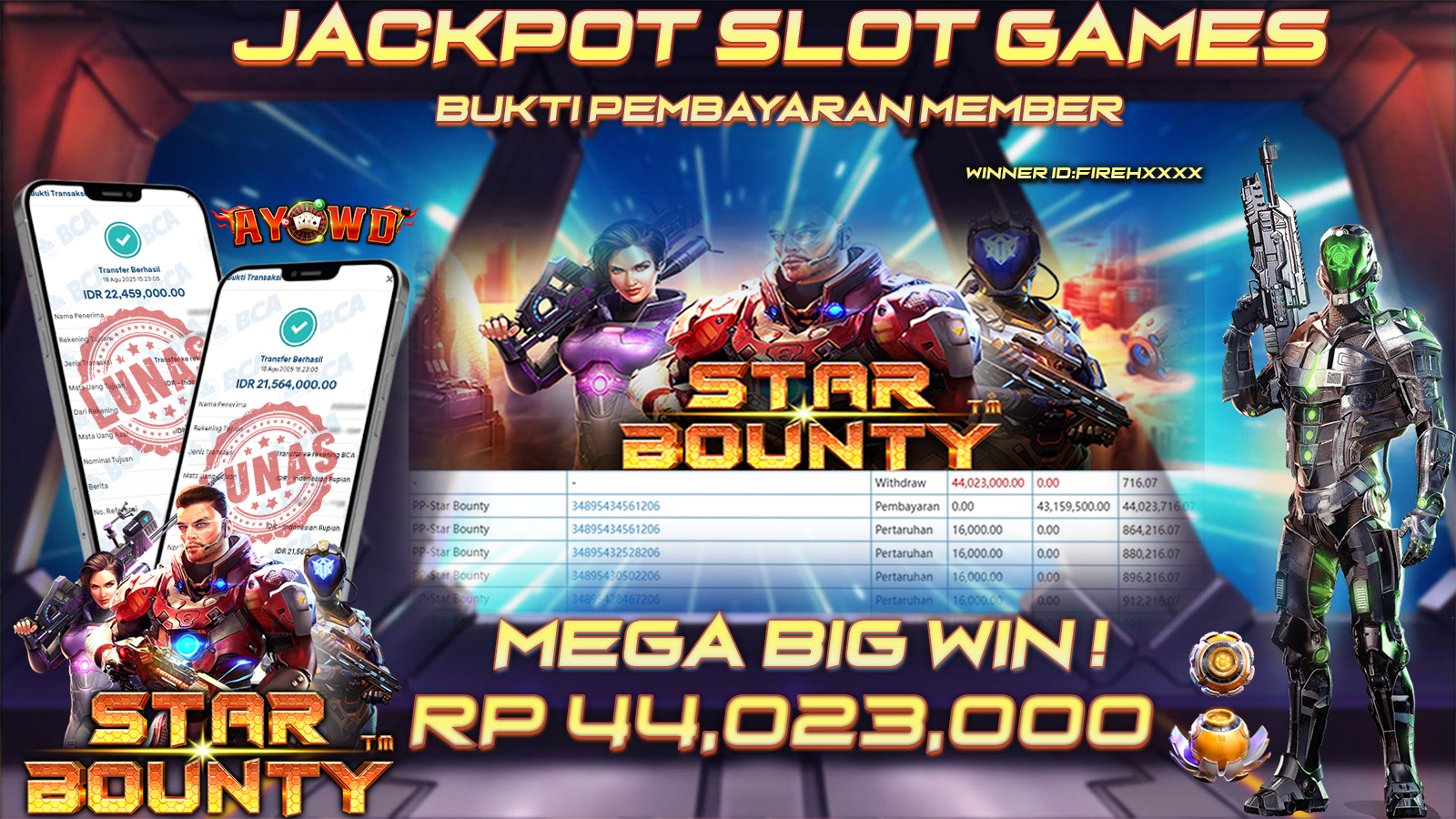AYOWD JACKPOT SLOT GAMES PP-STAR BOUNTY Rp 44,023,000,- LUNAS