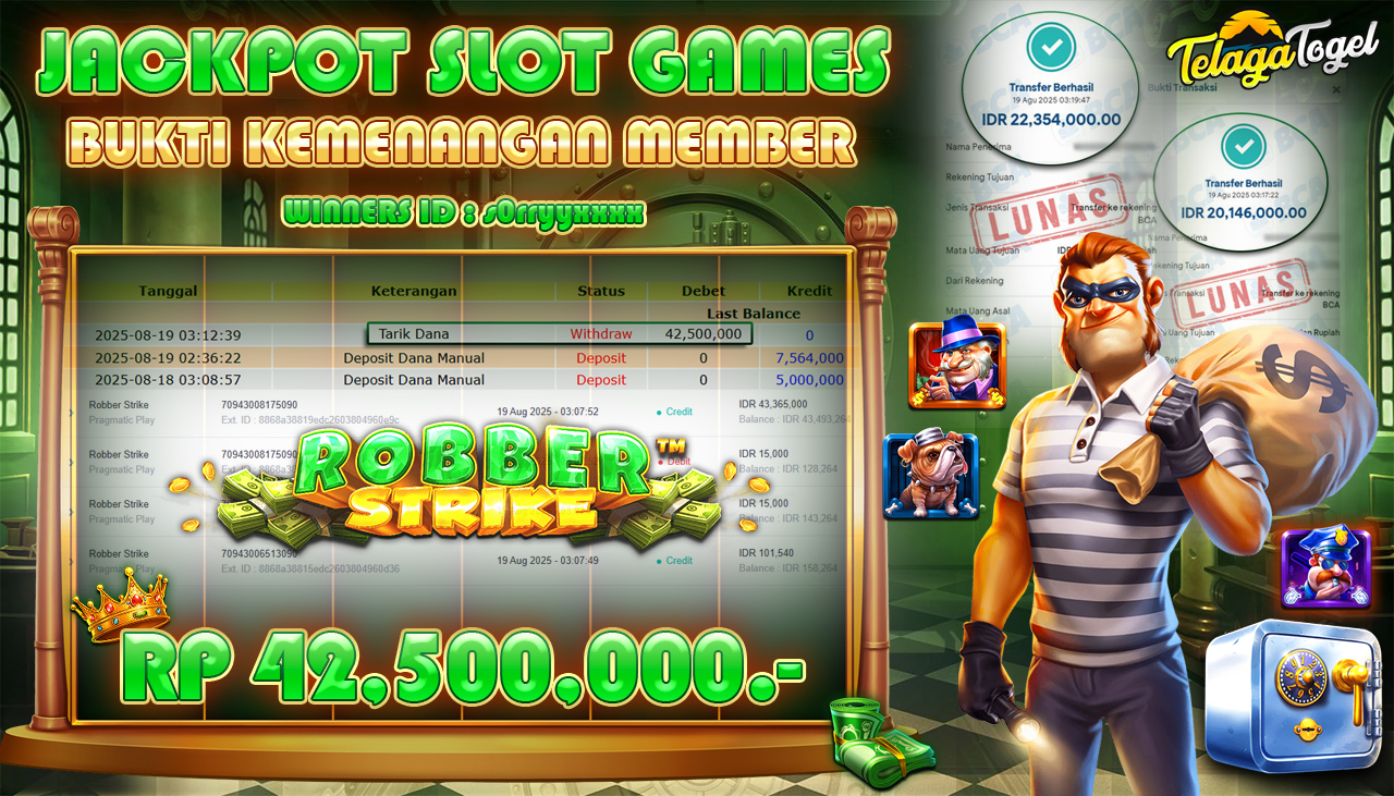 TELAGATOGEL JACKPOT SLOT ROBBER STRIKE Rp 42,500,000.- LUNAS  