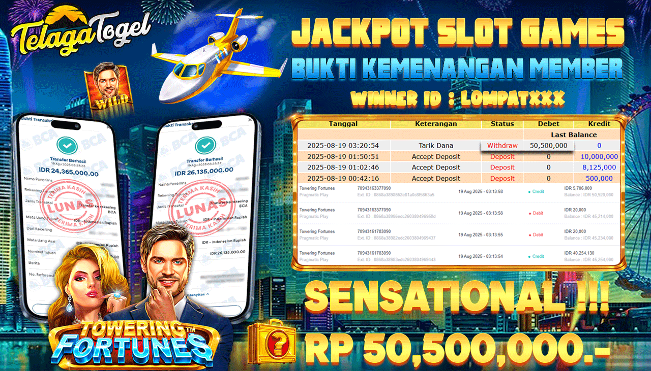 TELAGATOGEL JACKPOT SLOT TOWERING FORTUNES Rp 50,500,000.- LUNAS  