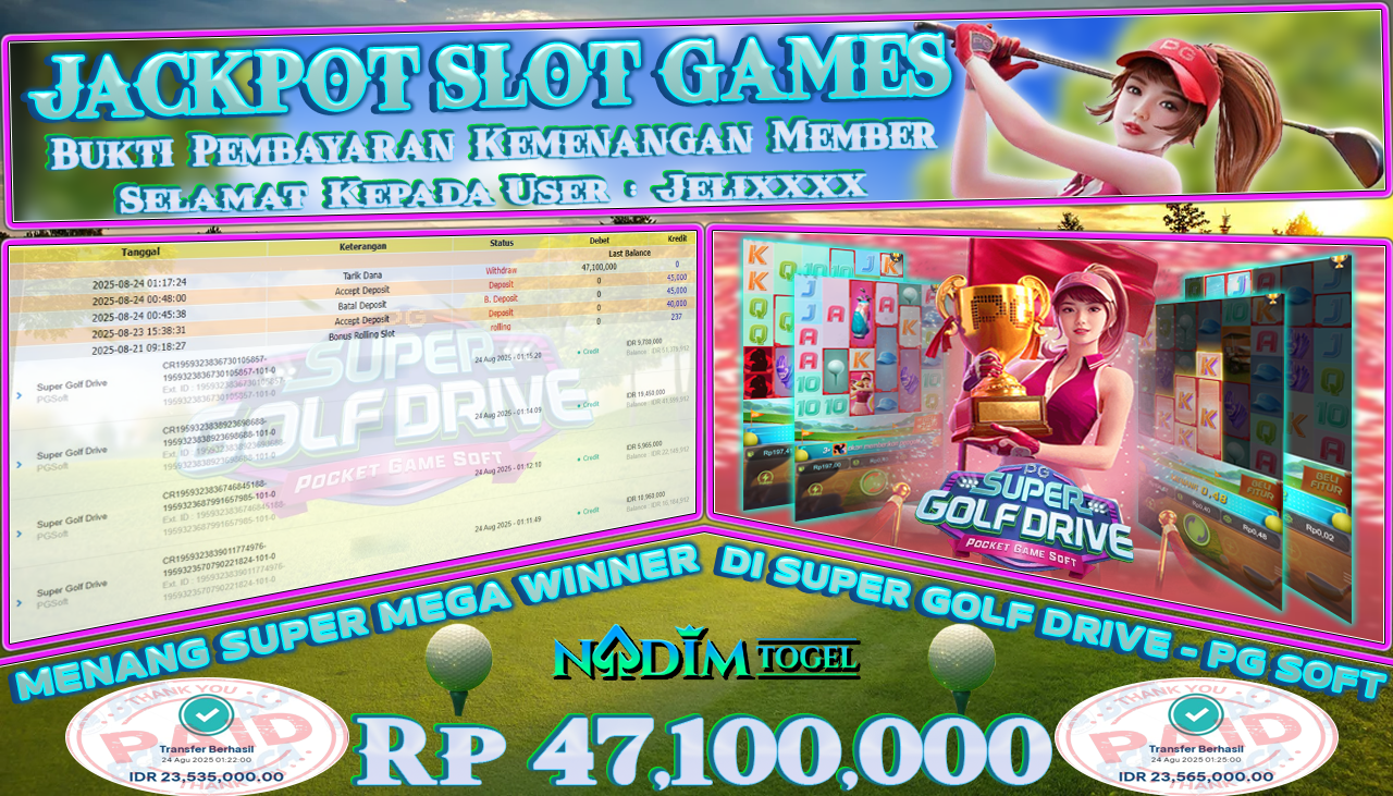 NADIMTOGEL JACKPOT SLOT SUPER GOLF DRIVE Rp 47.100.000,- LUNAS