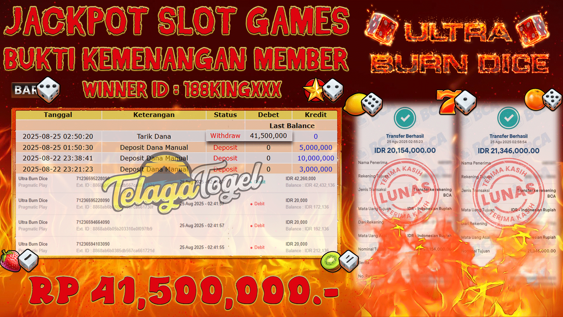 TELAGATOGEL JACKPOT SLOT ULTRA BURN DICE Rp 41,500,000.- LUNAS 