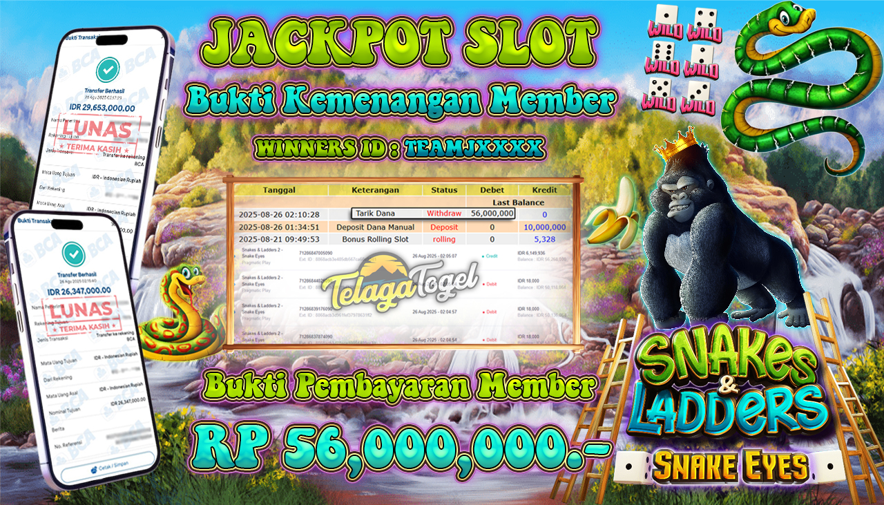 TELAGATOGEL JACKPOT SLOT SNAKES & LADDERS 2 - SNAKE EYES Rp 56,000,000.- LUNAS 