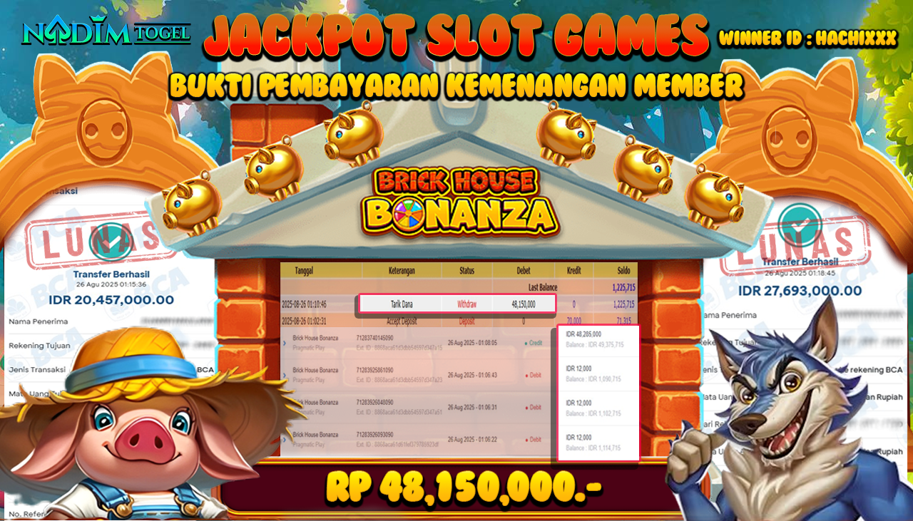 NADIMTOGEL JACKPOT SLOT BRICK HOUSE BONANZA  Rp 48.150.000,- LUNAS