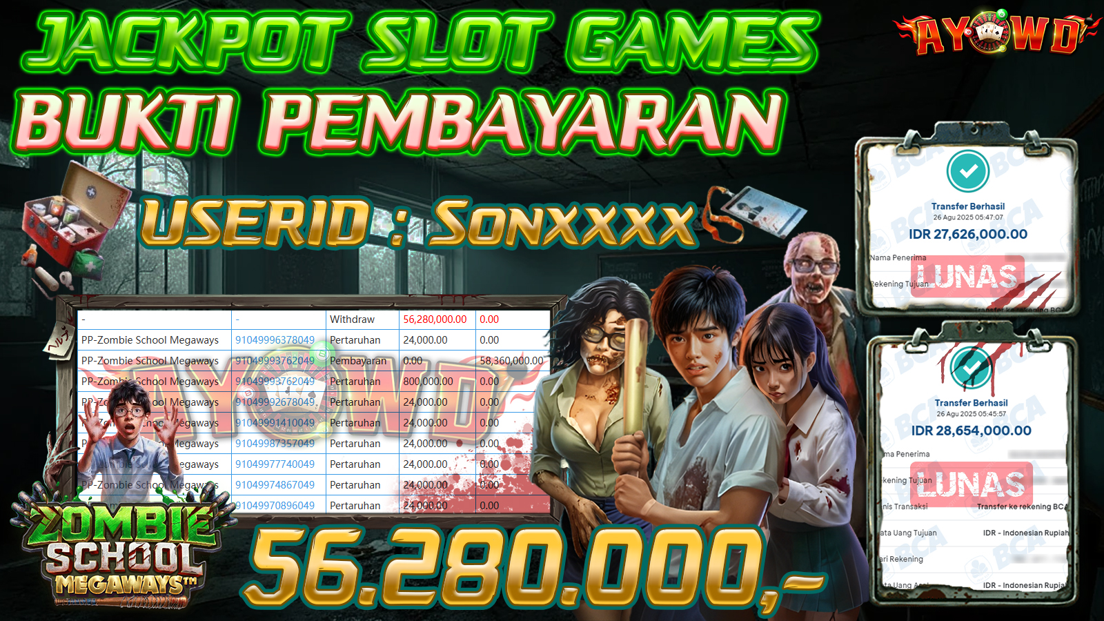 AYOWD JACKPOT SLOT GAMES PP-Zombie School Megaways Rp 56,280,000,- LUNAS