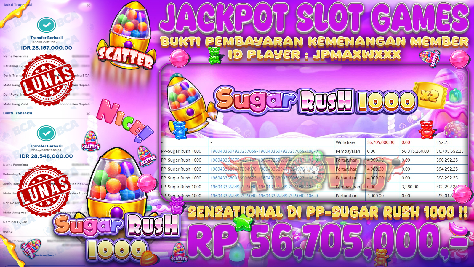 AYOWD JACKPOT SLOT GAMES PP-SUGAR RUSH 1000 Rp 56,705,000,- LUNAS