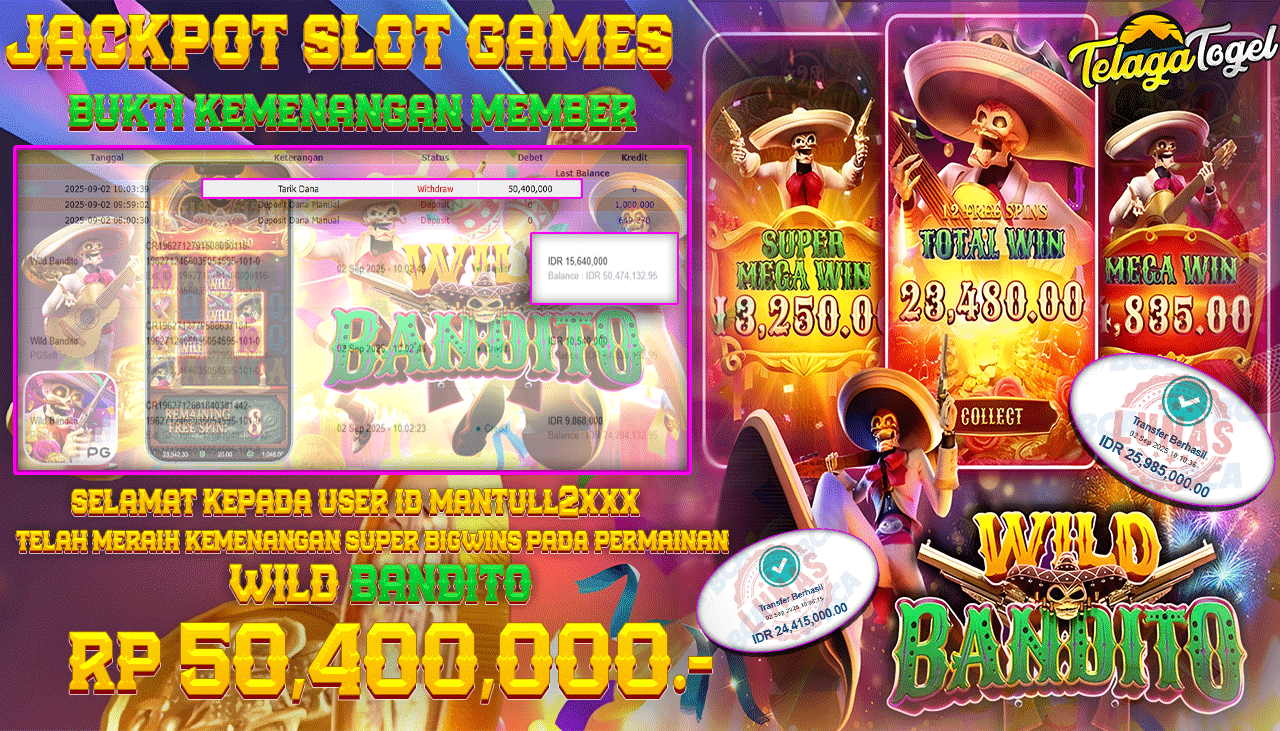 TELAGATOGEL JACKPOT SLOT WILD BANDITO Rp 50,400,000.- LUNAS 