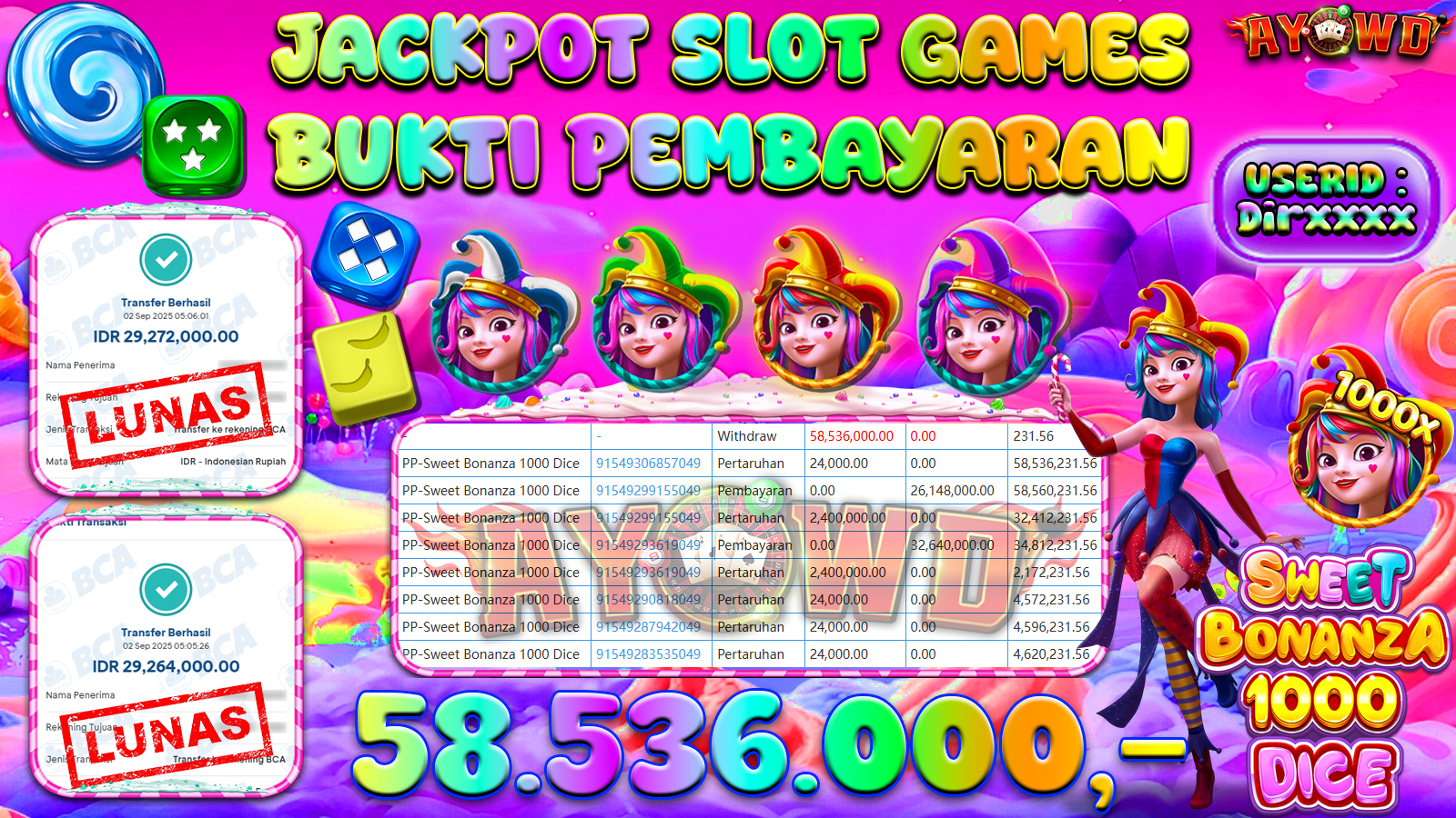 AYOWD JACKPOT SLOT PP-Sweet Bonanza 1000 Dice Rp 58,536,000,- LUNAS