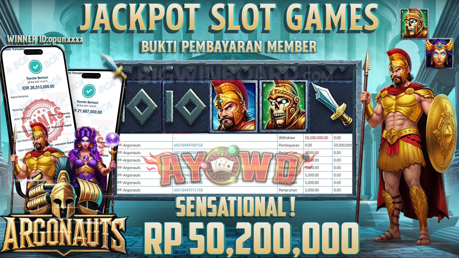AYOWD JACKPOT SLOT PP-ARGONAUTS Rp 50,200,000,- LUNAS