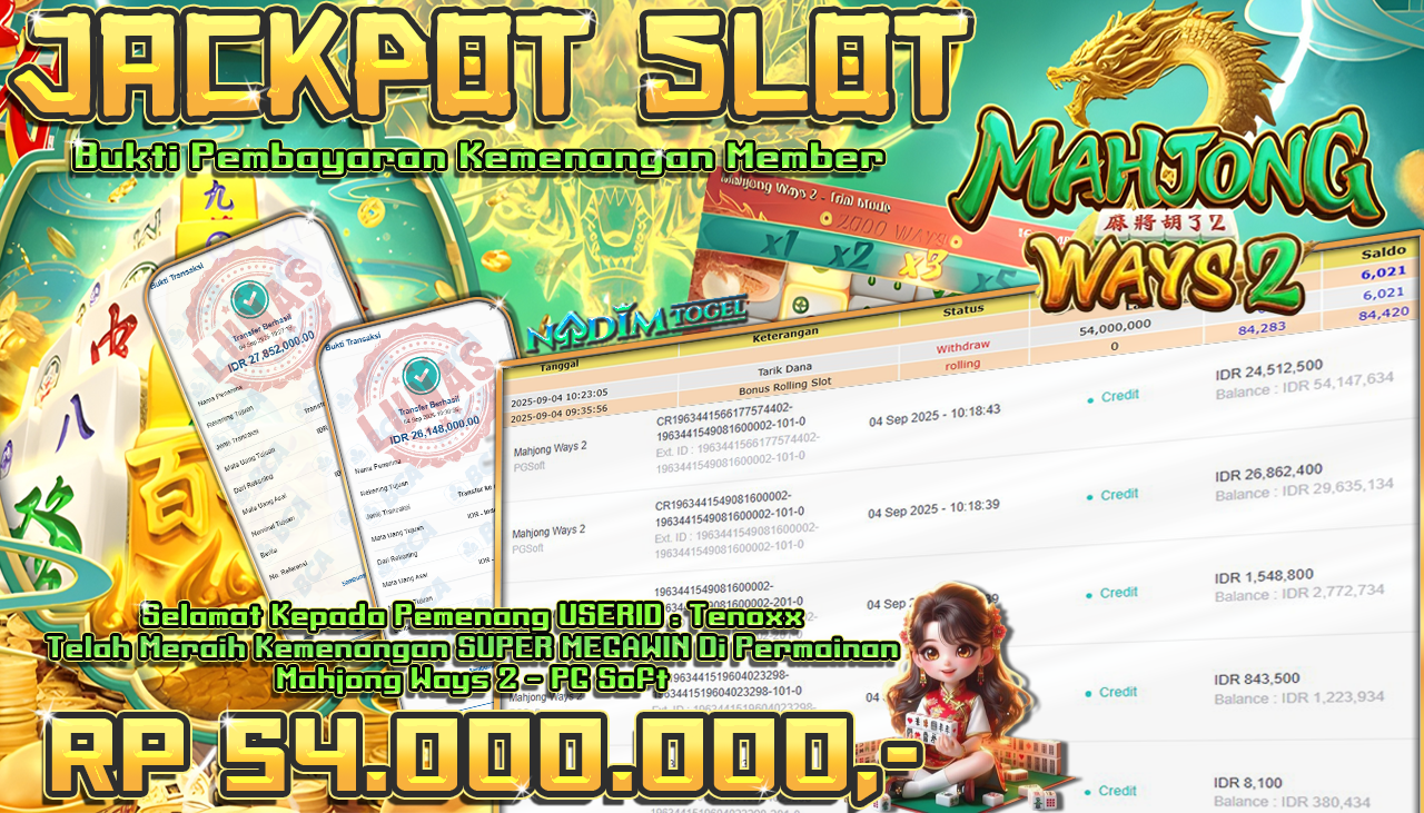 NADIMTOGEL JACKPOT SLOT MAHJONG WAYS 2  Rp 54.000.000,- LUNAS