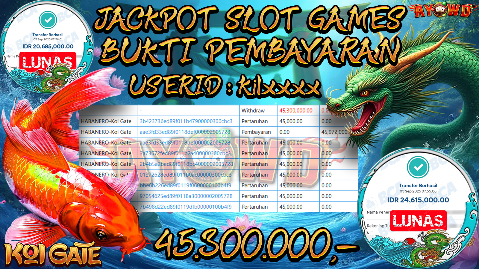 AYOWD JACKPOT SLOT HABANERO-Koi Gate Rp 45,300,000,- LUNAS