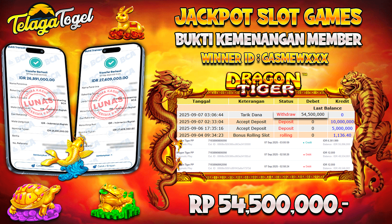 TELAGATOGEL JACKPOT SLOT DRAGON TIGER PP Rp 54,500,000.- LUNAS 