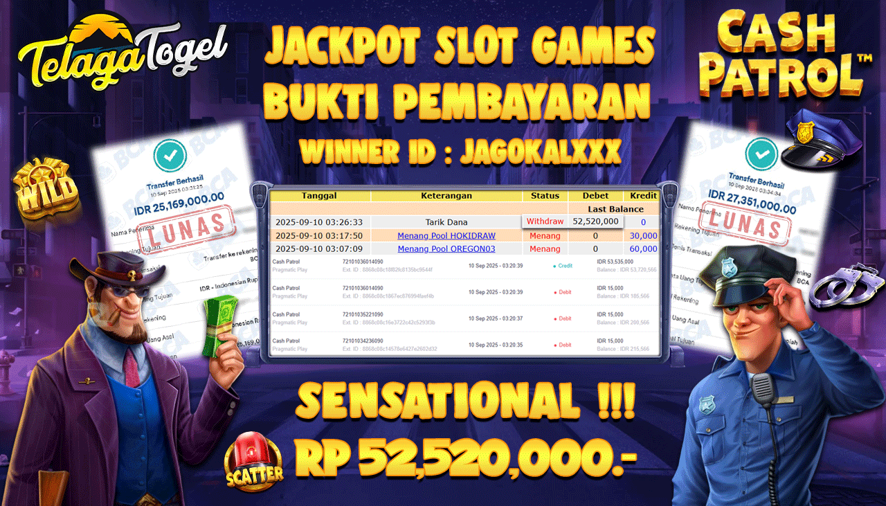TELAGATOGEL JACKPOT SLOT CASH PATROL Rp 52,520,000.- LUNAS 