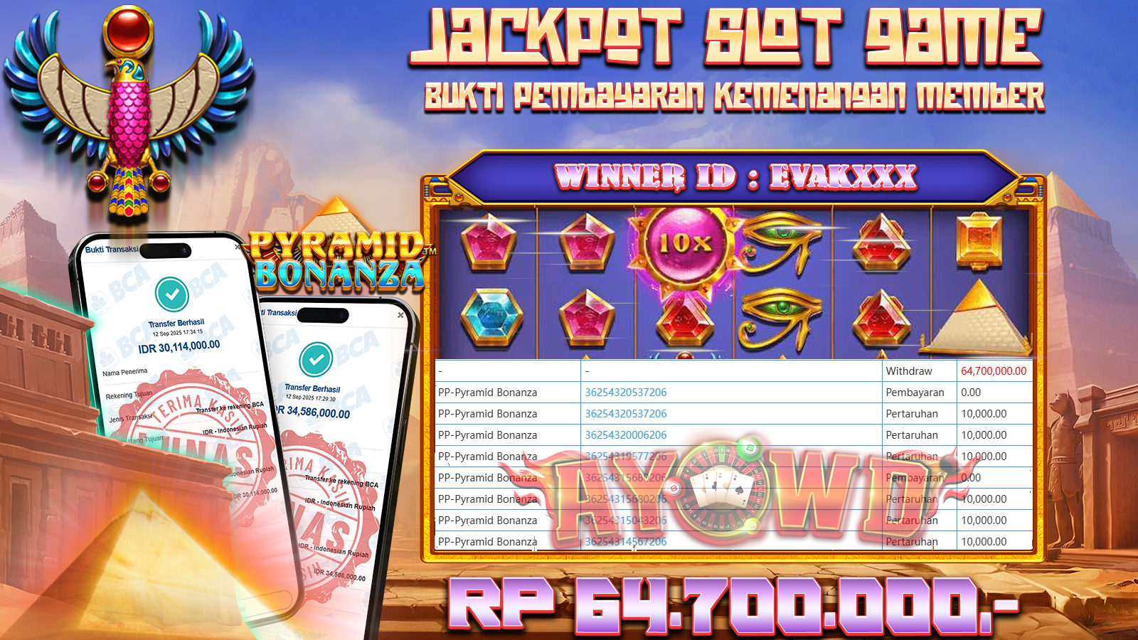 AYOWD JACKPOT SLOT GAMES PP-PYRAMID BONANZA Rp 64,700.000,- LUNAS