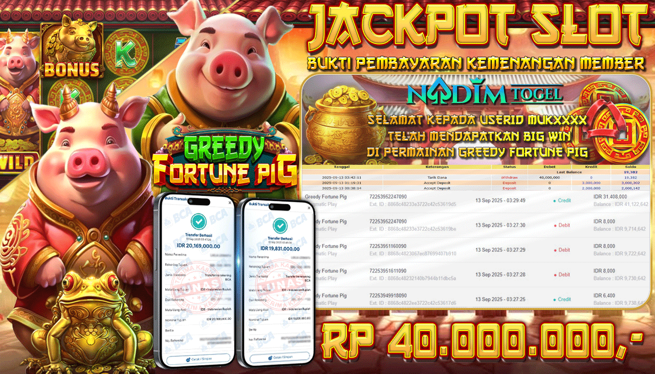 NADIMTOGEL JACKPOT SLOT GREEDY FORTUNE PIG Rp 40.000.000,- LUNAS