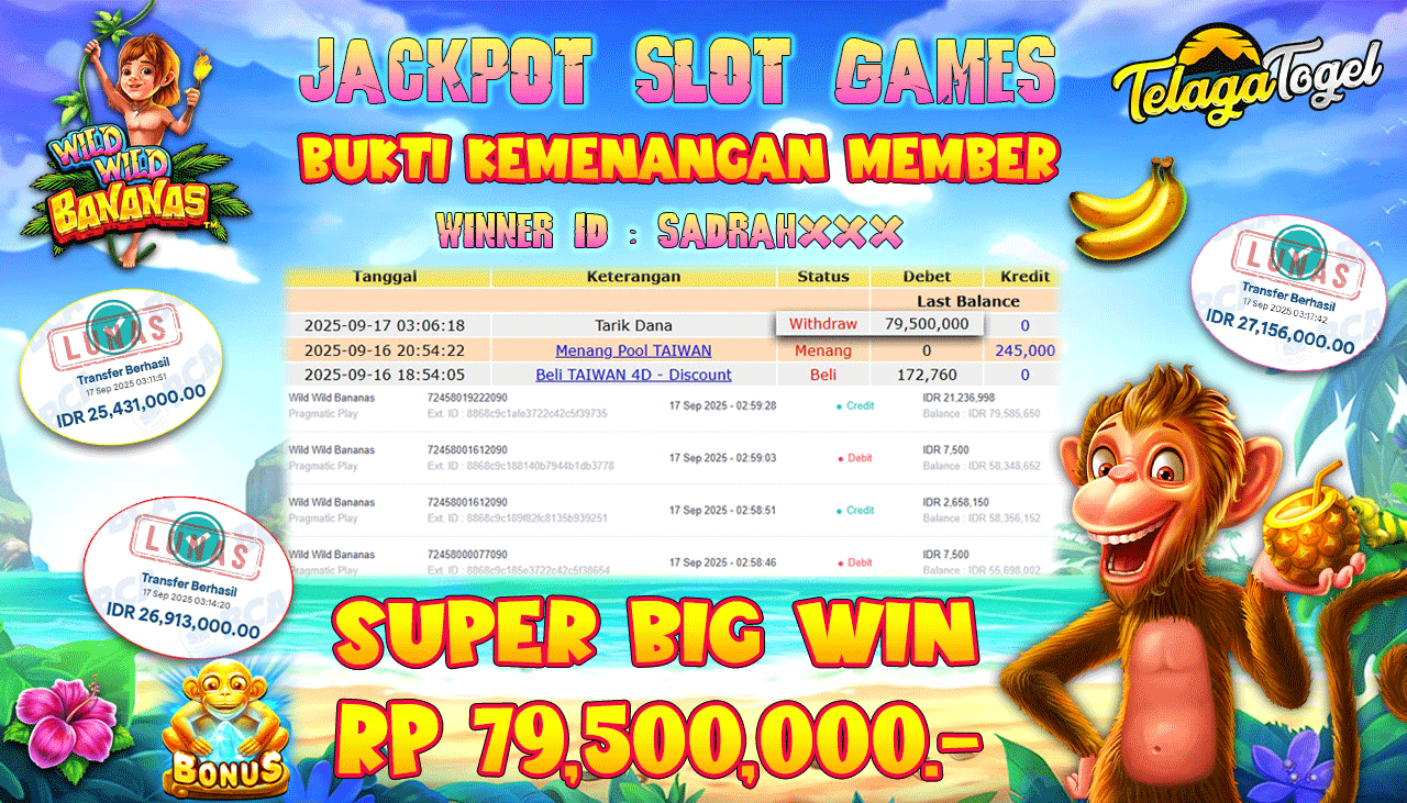 TELAGATOGEL JACKPOT SLOT WILD WILD BANANAS Rp 79,500,000.- LUNAS  