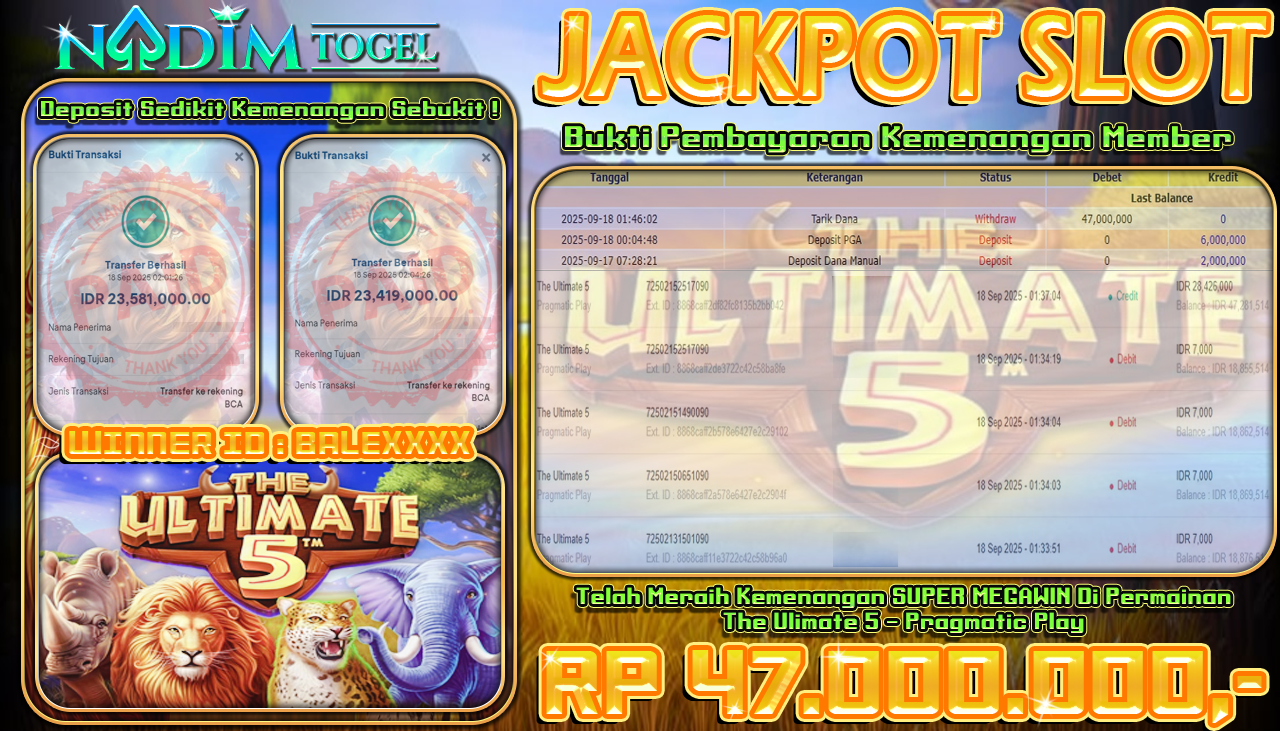 NADIMTOGEL JACKPOT SLOT THE ULTIMATE 5 Rp 47.000.000,- LUNAS