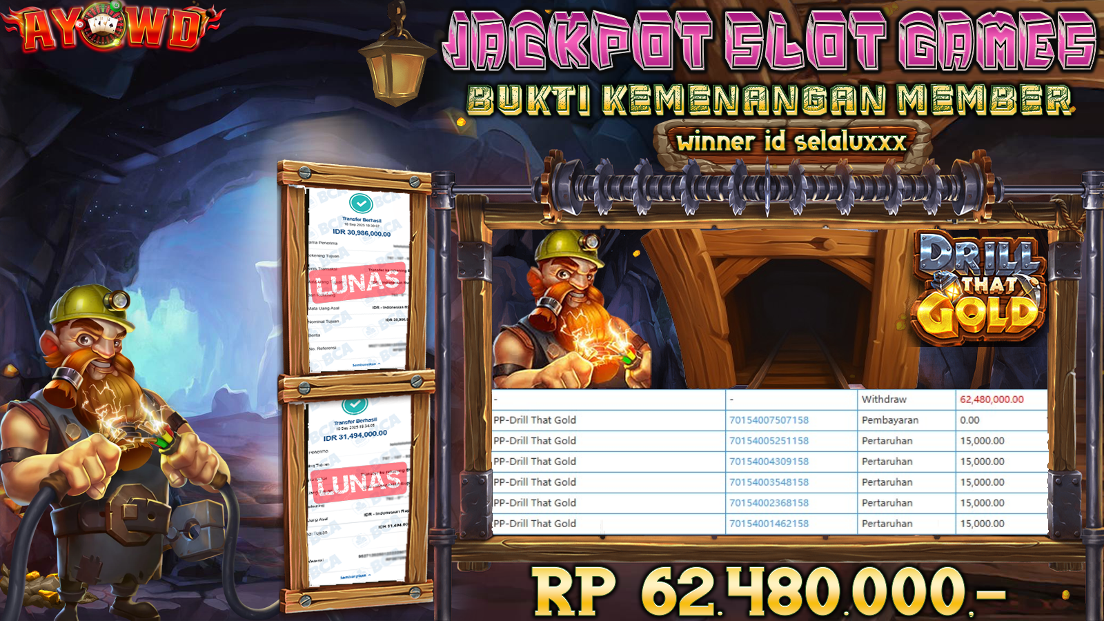 AYOWD JACKPOT SLOT GAMES PP-DRILL THAT GOLD 1000 Rp 62,480,000,- LUNAS