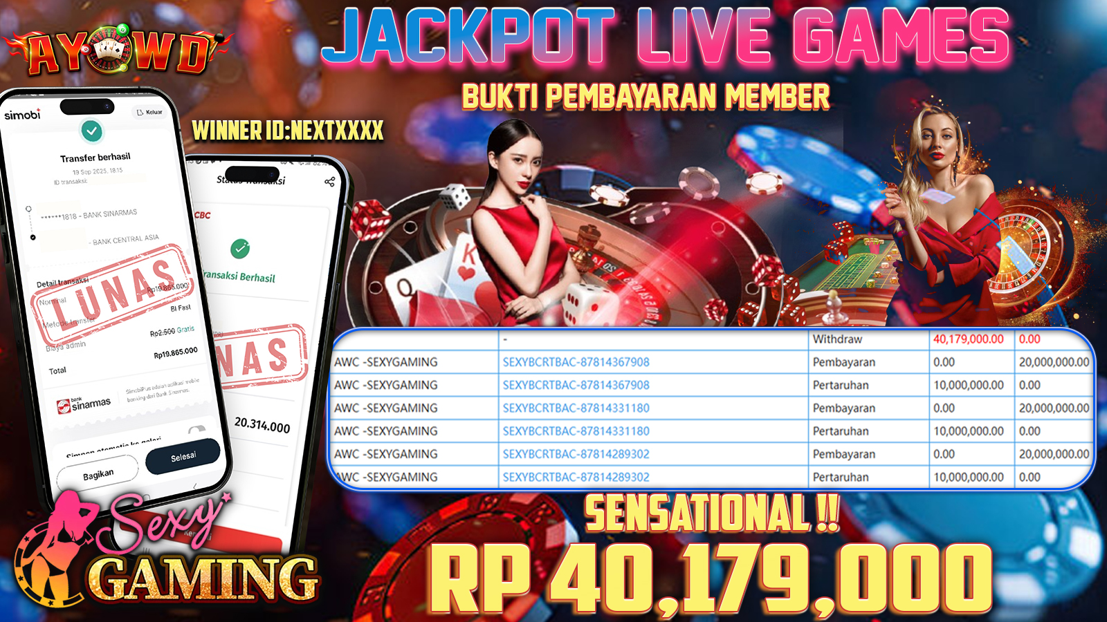 AYOWD JACKPOT LIVE GAMES AWC-SEXYGAMING Rp 40,179,000,- LUNAS