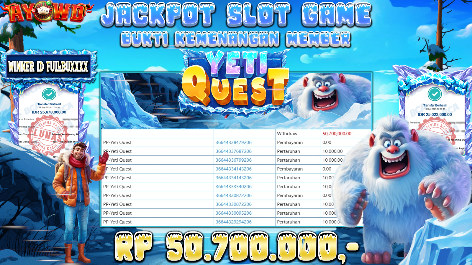 AYOWD JACKPOT SLOT GAMES PP-YETI QUEST Rp 50,700,000,- LUNAS